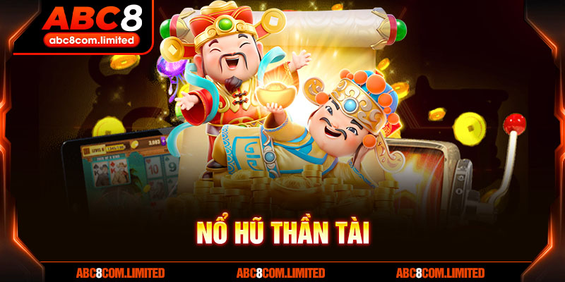 Nổ Hũ Thần Tài