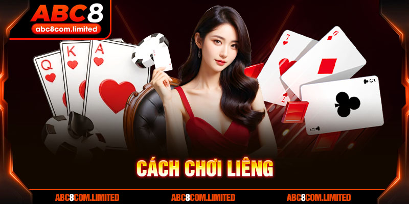 Cách Chơi Liêng