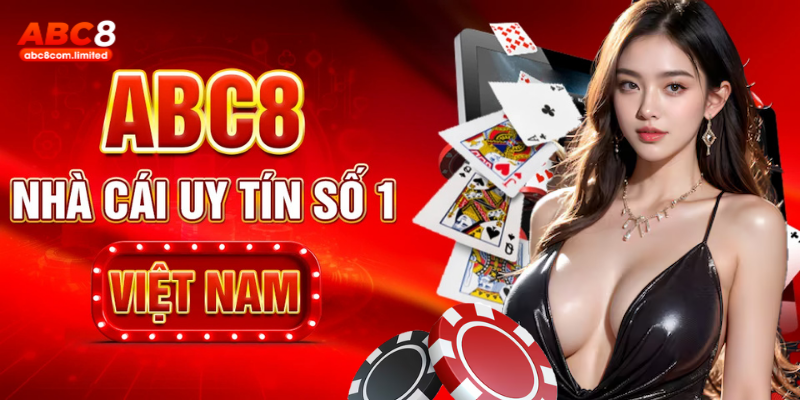Giới thiệu nhà cái ABC8: Nền tảng cá cược trực tuyến uy tín