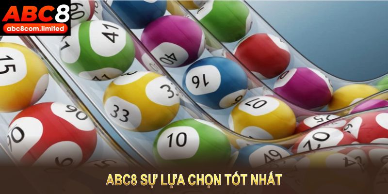 ABC8 là sự lựa chọn tốt nhất cho những ai yêu thích xổ số MEGA