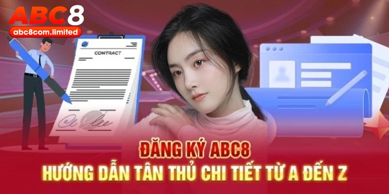 Hướng dẫn quy trình đăng ký ABC8 hiệu quả