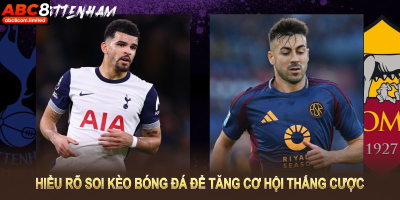 Hiểu rõ soi kèo bóng đá để tăng cơ hội thắng cược.