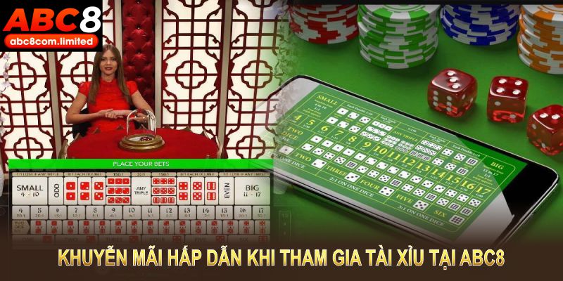 Khuyến mãi hấp dẫn khi tham gia Tài xỉu tại ABC8