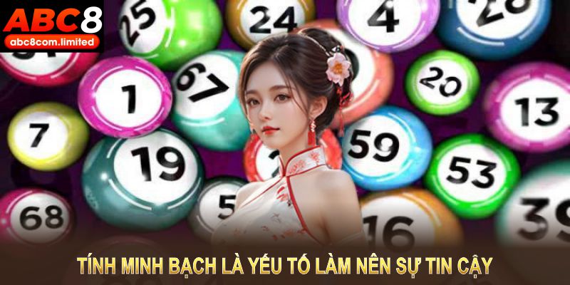 Tính minh bạch là yếu tố làm nên sự tin cậy của xổ số ba miền