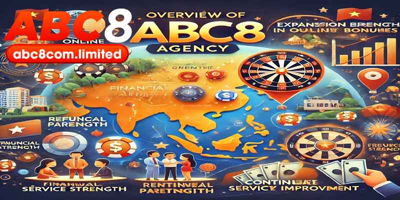 Tổng quan về đại lý ABC8 - sân chơi uy tín và phát triển mạnh