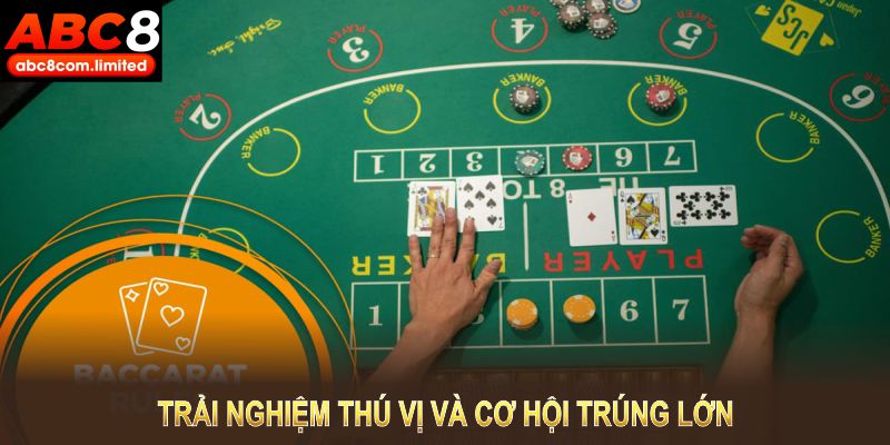 Baccarat tại ABC8 luôn mang đến trải nghiệm thú vị và cơ hội trúng lớn